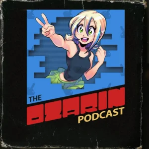 The title reads "The OZARIN Podcast". Illustration of young girl with blond hair and blue highlights, posing hand in peace sign. Seen to be breaking through a blue, brick wall, the image is composed in a square layout with tattered edges, resembling a Nintendo Entertainment System cardboard box.